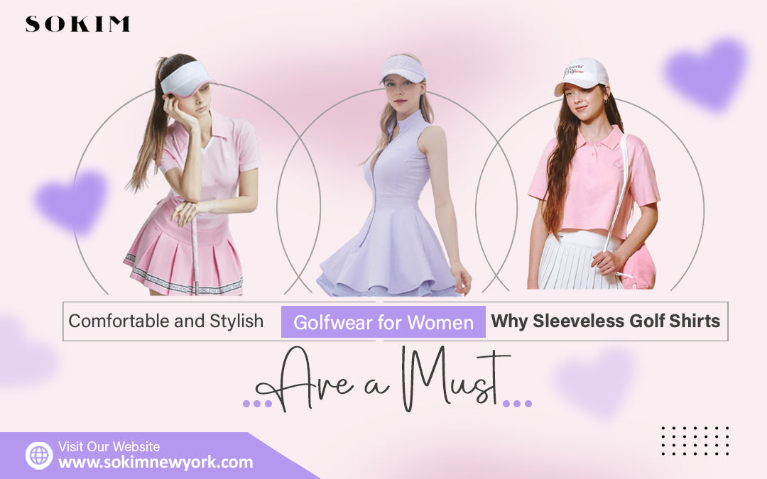 Comfortable and Stylish Golfwear for Women — Why Sleeveless Golf Shirts Are a Must